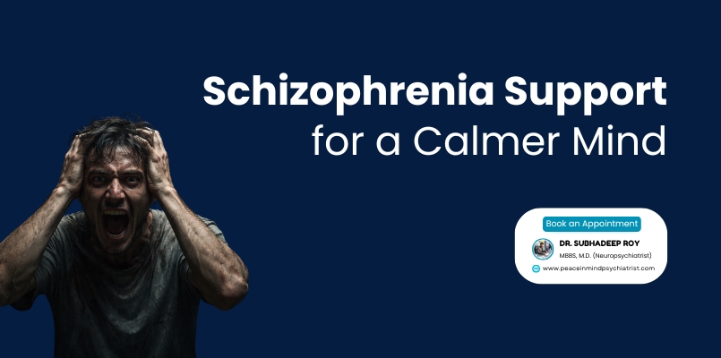 Complete Support for Schizophrenia in Kolkata